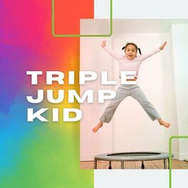 Album cover of Triple Jump Kid