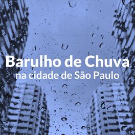 Album cover of Barulho de Chuva na Cidade de São Paulo