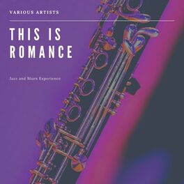 Album cover of This Is Romance (Jazz and Blues Experience)