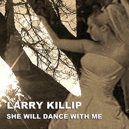 Album cover of She Will Dance With Me