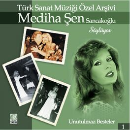 Album cover of Mediha Şen Sancakoğlu Söylüyor (Türk Sanat Müziği Özel Arşivi, Vol. 1)