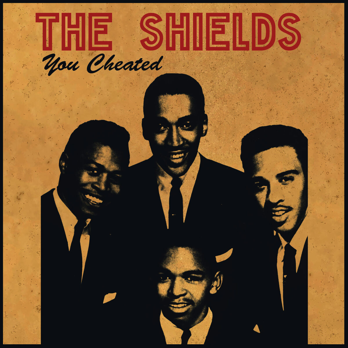 The Shields - You Cheated: lyrics and songs | Deezer