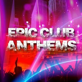 Album cover of Epic Club Anthems