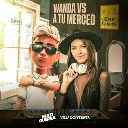 Album cover of Wanda Vs A Tu Merced (Mashup) [Remix]