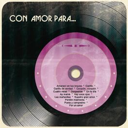 Album cover of Con Amor Para...