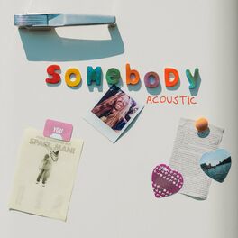 Album cover of Somebody (Acoustic)