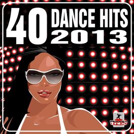 Album cover of 40 Dance Hits 2013