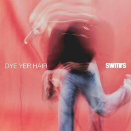 Album cover of Dye Yer Hair (Alternative Version)