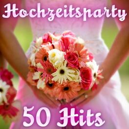 Album cover of Hochzeitsparty - 50 Hits           