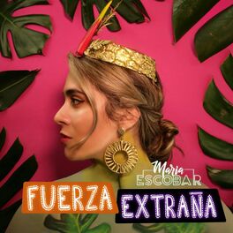 Album cover of Fuerza Extraña