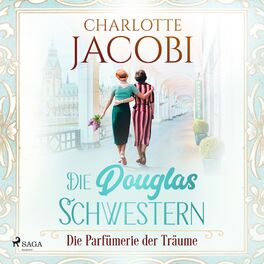 Album cover of Die Douglas-Schwestern – Die Parfümerie der Träume (Die Parfümerie 3)