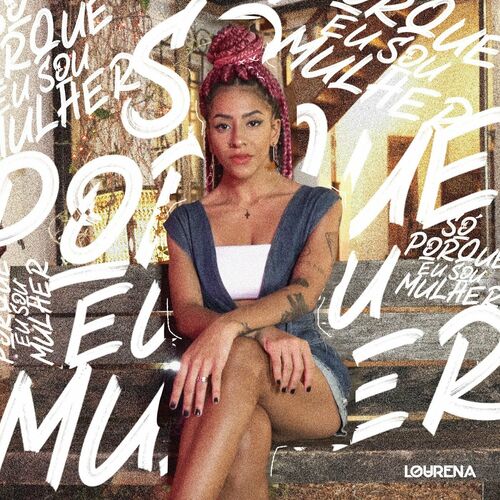 Lourena So Porque Eu Sou Mulher Acustico Lyrics And Songs Deezer