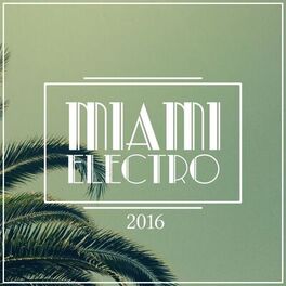 Album cover of Miami Electro 2016