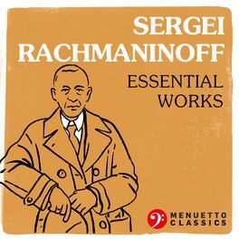 Album cover of Sergei Rachmaninoff: Essential Works