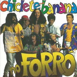 Album cover of Chiclete com Banana no forró