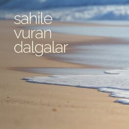 Album cover of Sahile Vuran Dalgalar