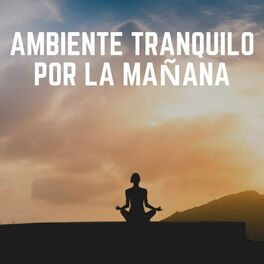 Album cover of Ambiente Tranquilo por la Mañana