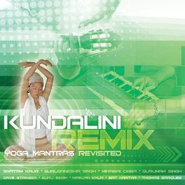 Album cover of Kundalini Remix: Yoga Mantras Revisited