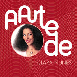 Album cover of A Arte De Clara Nunes