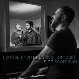 Album cover of Cynthia Erivo and Oliver Tompsett Sing Scott Alan
