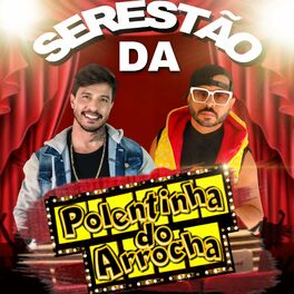 Album cover of Serestão da Polentinha do Arrocha