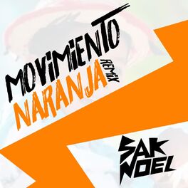 Album cover of Movimiento Naranja (Sak Noel Remix)