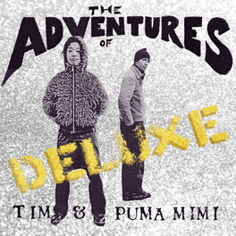 Album cover of The Adventures of Tim & Puma Mimi (15th Anniversary Edition)