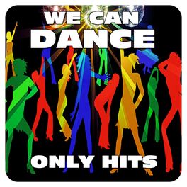 Album cover of We Can Dance (Only Hits)