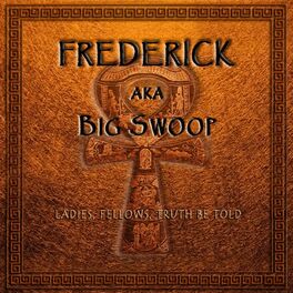 Album cover of Frederick AKA Big Swoop
