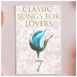 Album cover of Classic Songs for Lovers, Vol. 7