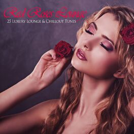 Album cover of Red Roses Lounge - 25 Luxury Lounge & Chillout Tunes