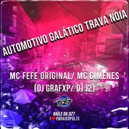 Album cover of AUTOMOTIVO GALÁTICO TRAVA NOIA