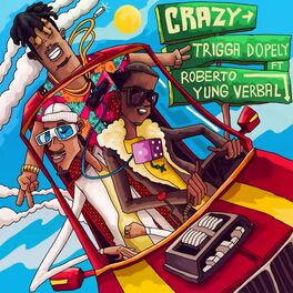 Album cover of Crazy (feat. Roberto & Yung Verbal)