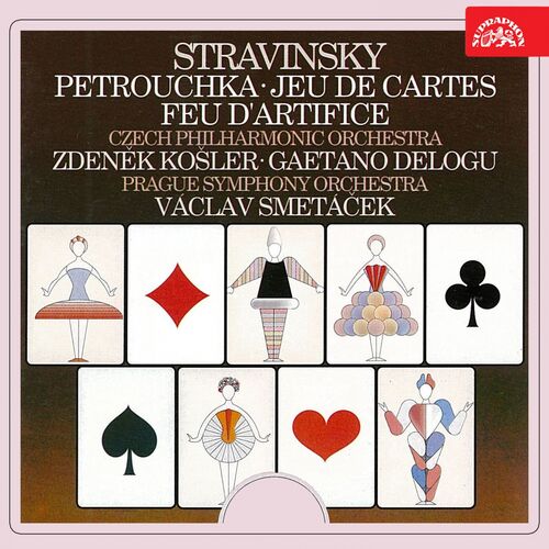 Zdenek Kosler Stravinsky Petrouchka Jeu De Cartes Feu D Artifice Music Streaming Listen On Deezer