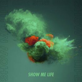 Album cover of Show Me Life