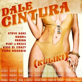 Album cover of DALE CINTURA (Kuliki) (feat. Play-N-Skillz, Kiko El Crazy & Toño Rosario)