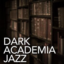Album cover of Dark Academia - Jazz
