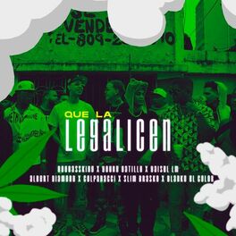 Album cover of Que La Legalicen (feat. Blanko el Color)