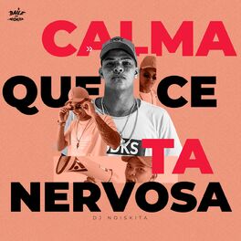 Album cover of Calma Que Cê Ta Nervosa