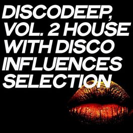 Album cover of Discodeep, Vol. 2 (House with Disco Influences Selection)