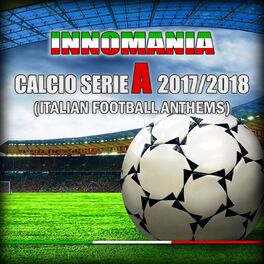 Album cover of Innomania Calcio Serie a 2017/2018 (Italian Football Team)