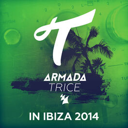 Album cover of Armada Trice in Ibiza 2014