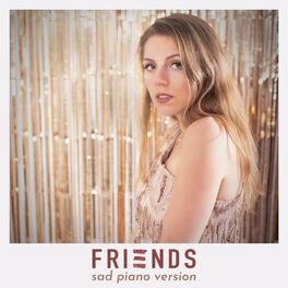 Album cover of Friends (Sad Piano Version)
