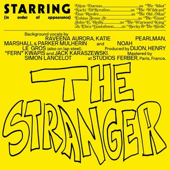 Dijon The Stranger Feat Sachi Dan Reeder Tobias Jesso Jr John C Reilly Becky And The Birds Listen With Lyrics Deezer