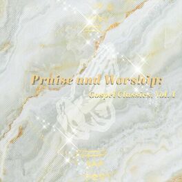 Album cover of Praise and Worship, Gospel Classics, Vol. 1