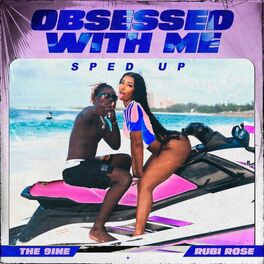 Album cover of Obsessed With Me (with Rubi Rose) - Sped Up