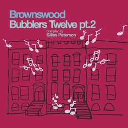 Album cover of Gilles Peterson Presents: Brownswood Bubblers Twelve, Pt. 2