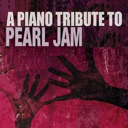 Album cover of Piano Tribute To Pearl Jam