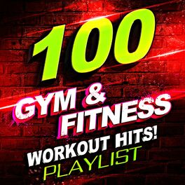 Album cover of 100 Gym & Fitness Workout Hits! Playlist