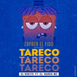 Album cover of Tareco (feat. El Kokito & el Narra Mc)